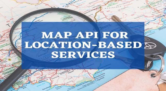 Map API for Location-Based Services (GPS)
