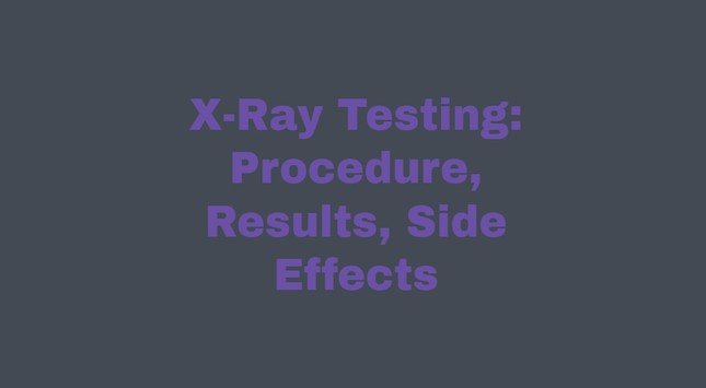 X-Ray Testing